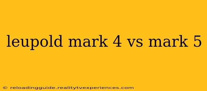 leupold mark 4 vs mark 5