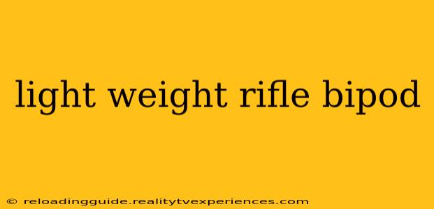 light weight rifle bipod