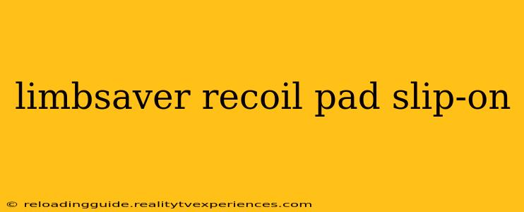 limbsaver recoil pad slip-on