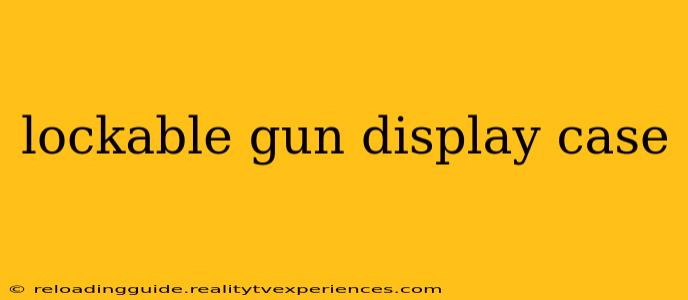 lockable gun display case