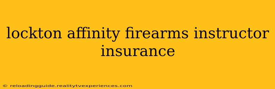 lockton affinity firearms instructor insurance