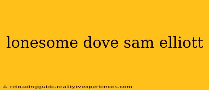 lonesome dove sam elliott