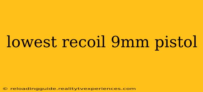 lowest recoil 9mm pistol