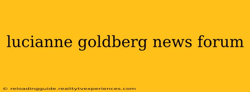 lucianne goldberg news forum