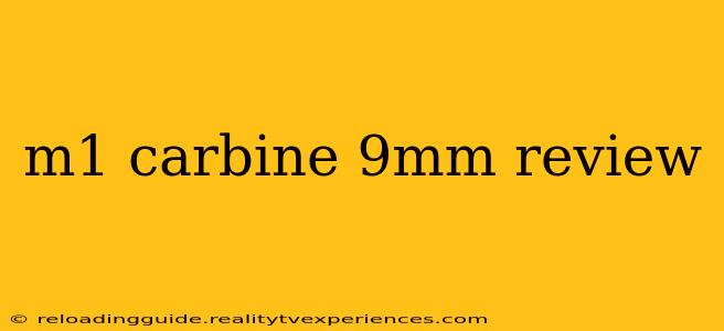 m1 carbine 9mm review