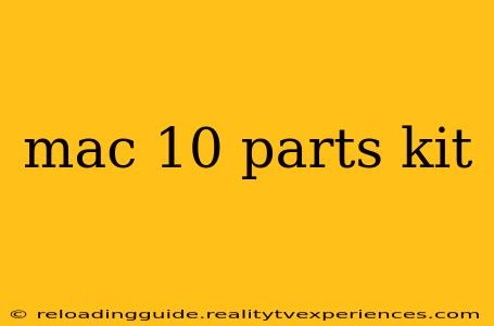 mac 10 parts kit