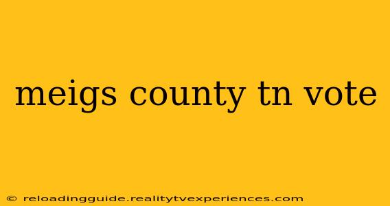 meigs county tn vote