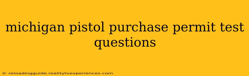 michigan pistol purchase permit test questions