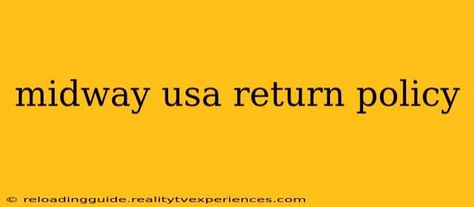 midway usa return policy