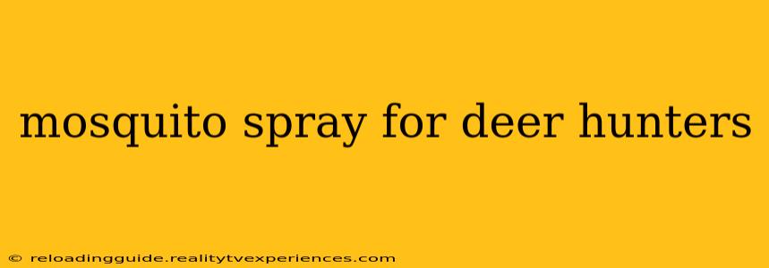 mosquito spray for deer hunters