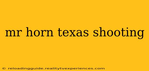 mr horn texas shooting