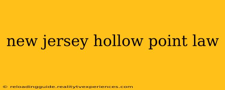 new jersey hollow point law