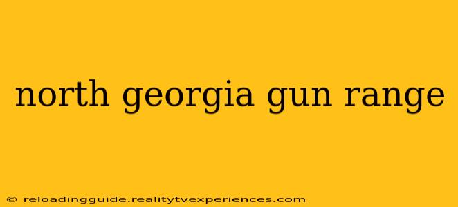 north georgia gun range