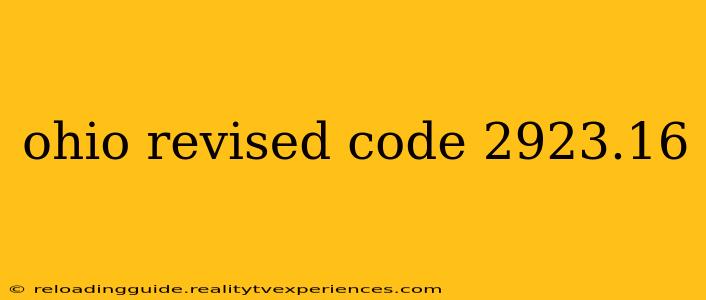 ohio revised code 2923.16