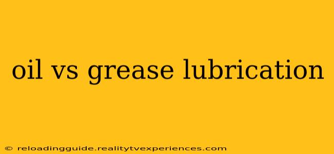 oil vs grease lubrication