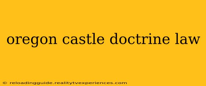 oregon castle doctrine law