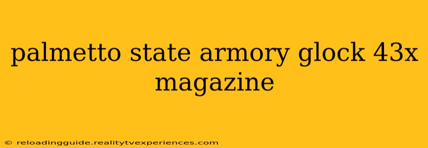 palmetto state armory glock 43x magazine