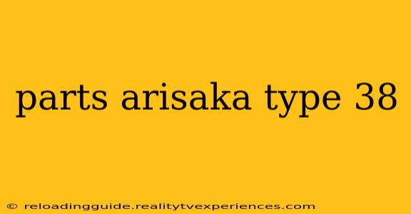 parts arisaka type 38