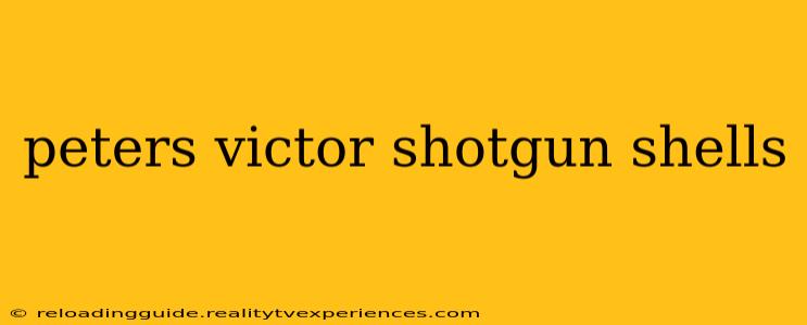 peters victor shotgun shells