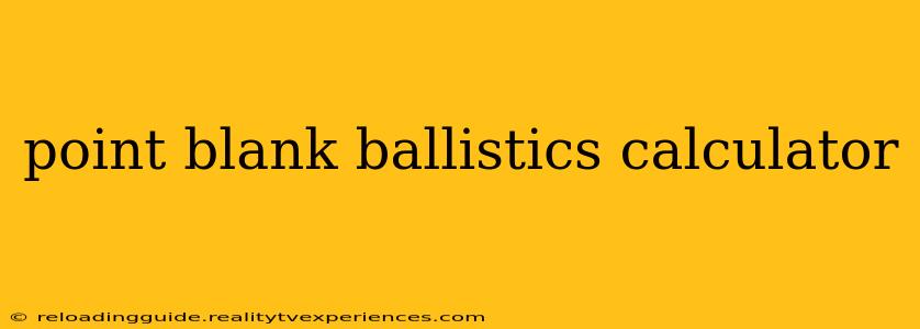 point blank ballistics calculator