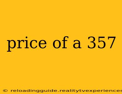 price of a 357