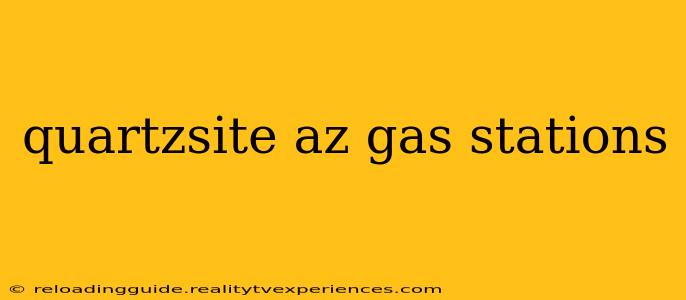 quartzsite az gas stations