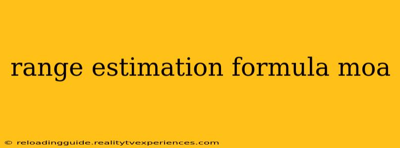 range estimation formula moa