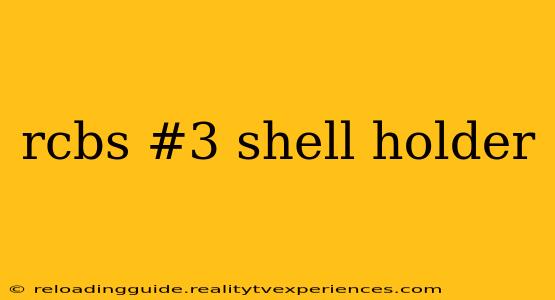 rcbs #3 shell holder