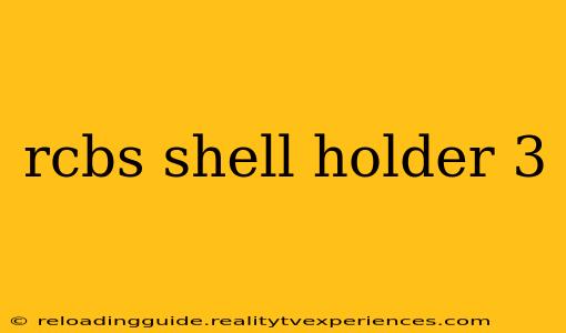 rcbs shell holder 3