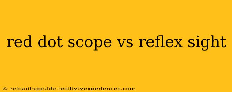 red dot scope vs reflex sight