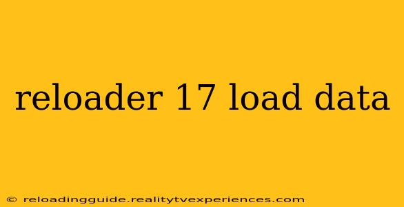 reloader 17 load data