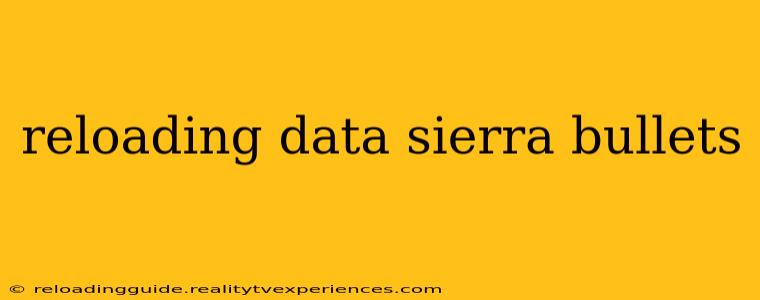 reloading data sierra bullets