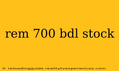 rem 700 bdl stock