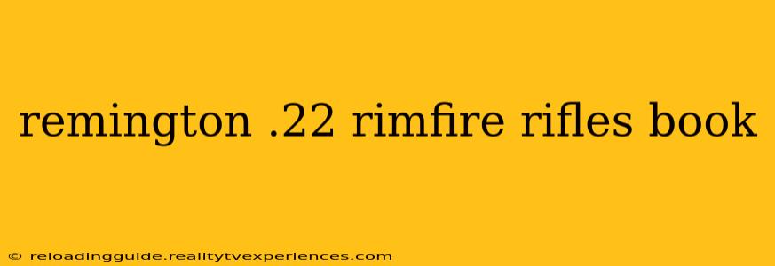 remington .22 rimfire rifles book