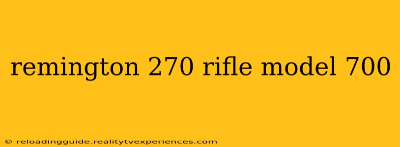 remington 270 rifle model 700