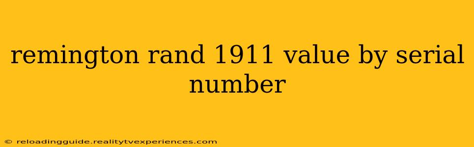 remington rand 1911 value by serial number