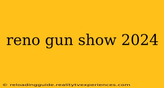 reno gun show 2024