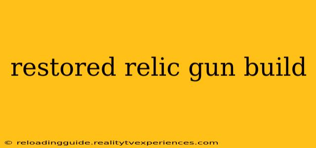 restored relic gun build