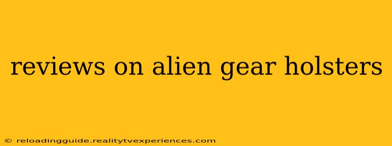 reviews on alien gear holsters