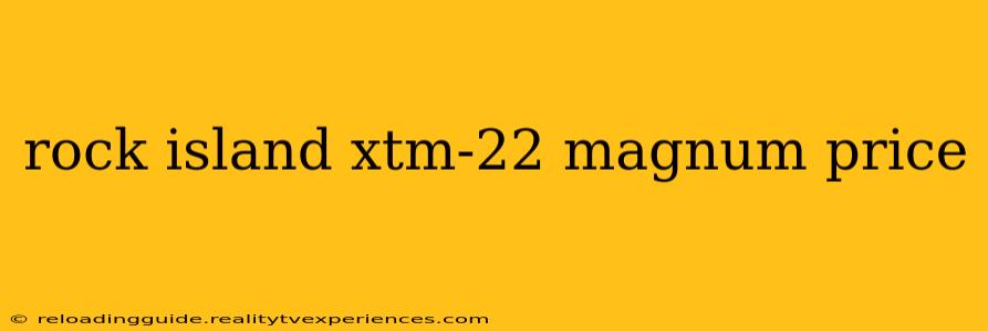 rock island xtm-22 magnum price