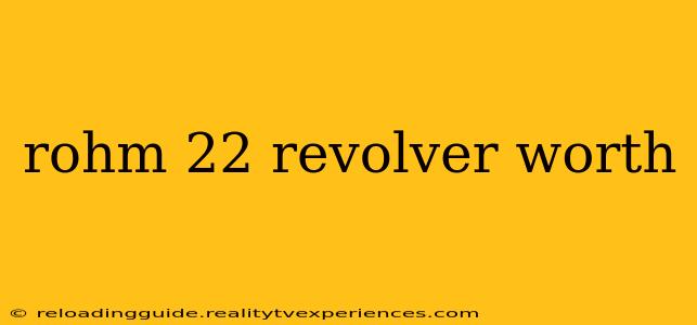 rohm 22 revolver worth