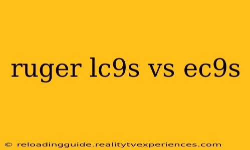 ruger lc9s vs ec9s