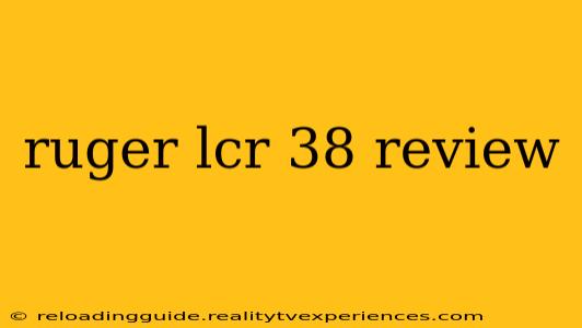 ruger lcr 38 review