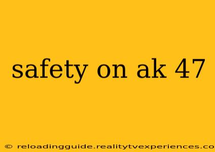 safety on ak 47