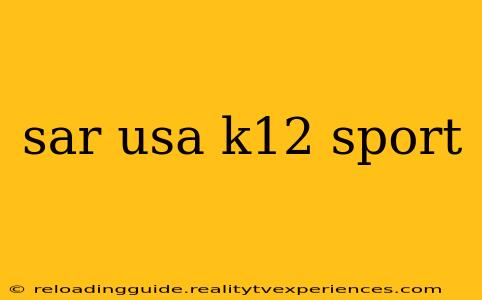 sar usa k12 sport