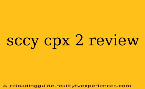 sccy cpx 2 review