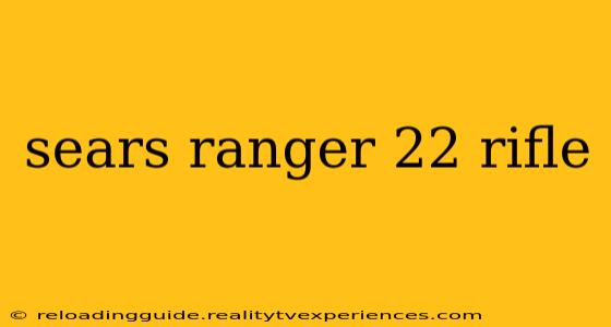 sears ranger 22 rifle