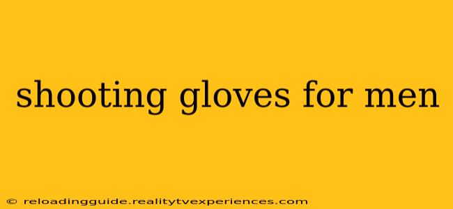 shooting gloves for men