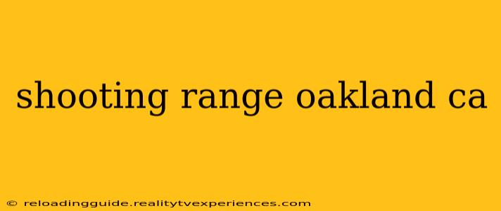 shooting range oakland ca