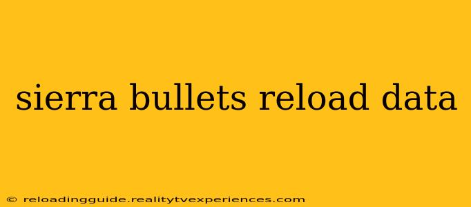 sierra bullets reload data